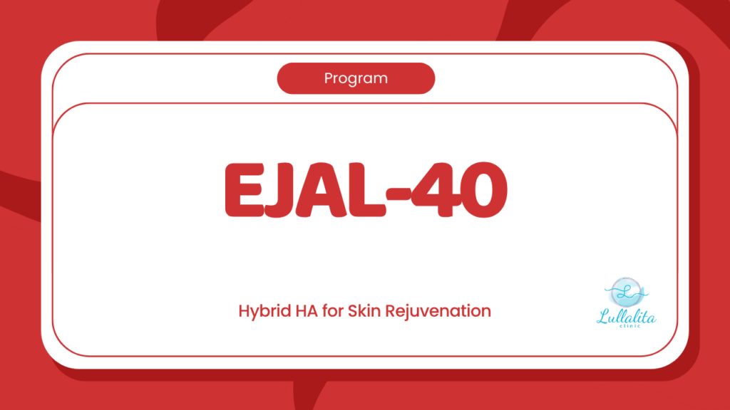 โปรแกรม Ejal 40 ลดเลือนริ้วรอย เติมผิวชุ่มชื้น